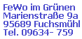 FeWo im Grnen Marienstr. 9a  95689 Fuchsmhl Tel. (Ausl.) 0049 (0)9634 759  Ausland: 049 9634 759