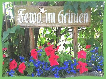 Fewo im Grnen Schild vorm Haus